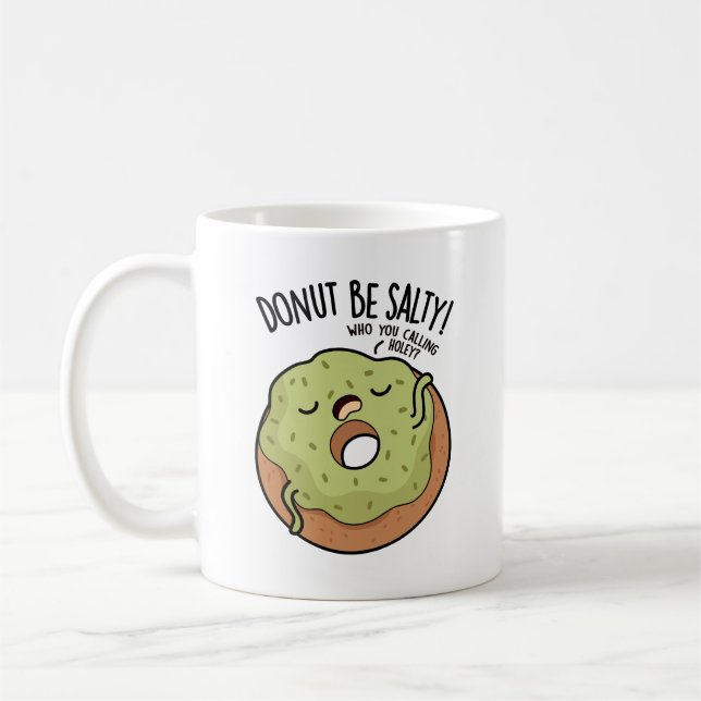 Donut Be salty Funny Donut Pub Kaffeetasse (Links)