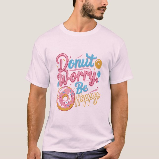 Donut beunry Be Happy T - Shirt Design (Vorderseite)