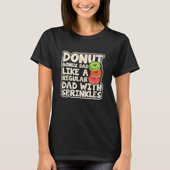 Donut Bonus Vater wie ein regelmäßiger Vater Donut T-Shirt (Vorderseite)