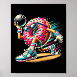 Donut Bowling Donut Lover Bowling Player Poster