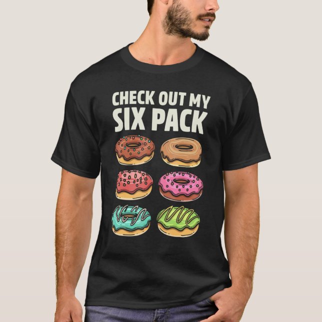 Donut Check Out My Six Pack Doughnut   Gym Workout T-Shirt (Vorderseite)