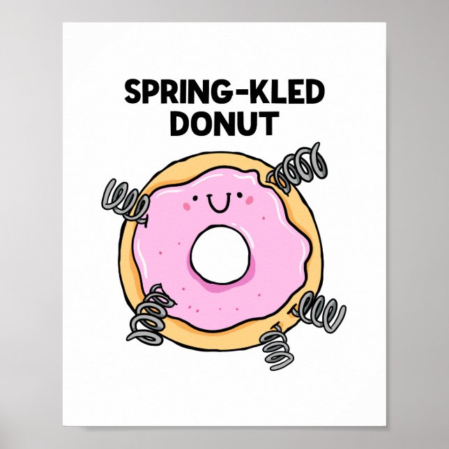 Donut Dessert Pun Poster vom Frühling (Vorne)