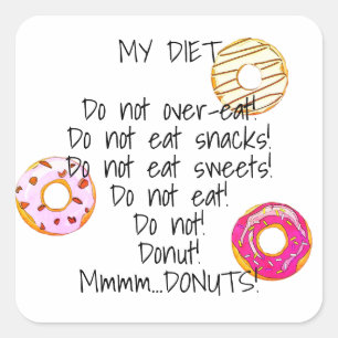 Donut Diet Funny Humour Doughnut Snack Food Quadratischer Aufkleber