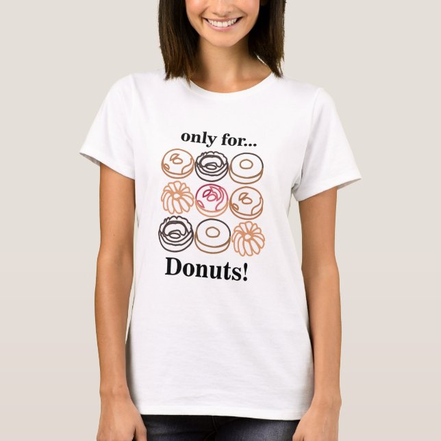 Donut Doughnut Sweet Funny T-Shirt (Vorderseite)