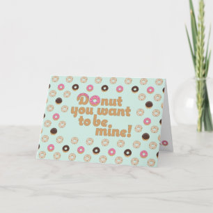 Donut du Will, mein Valentin zu sein Feiertagskarte