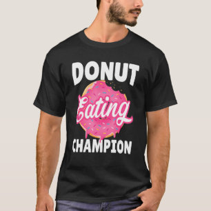 Donut Eating Champion Donut Eating Wettbewerb T-Shirt