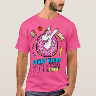 Donut Fee 6. Klasse ist wieder da zur Schule Unico T-Shirt