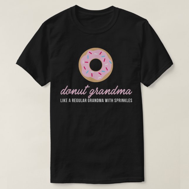 Donut Grandma  Funny Cute Sprinkles Trendy Gift  T-Shirt (Design vorne)