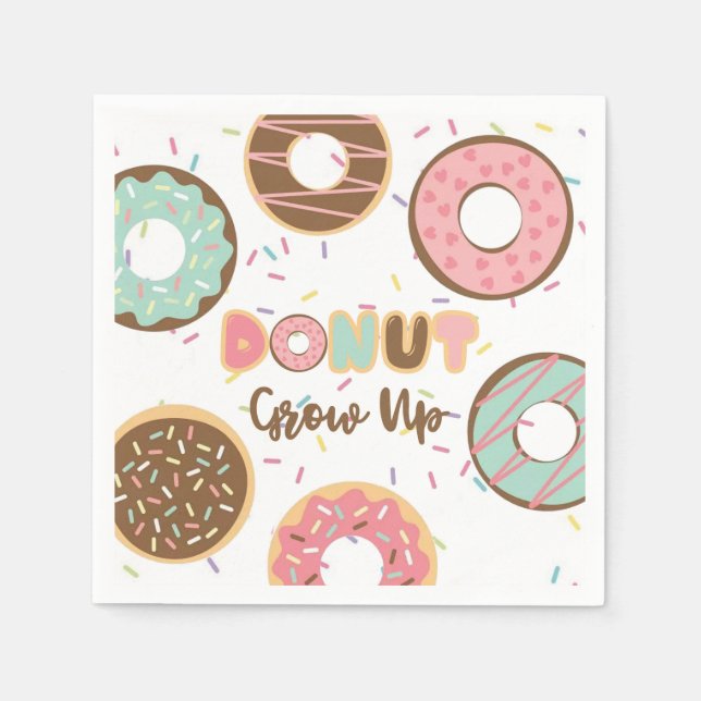 Donut Grow Up Birthday Napkin Serviette (Vorderseite)