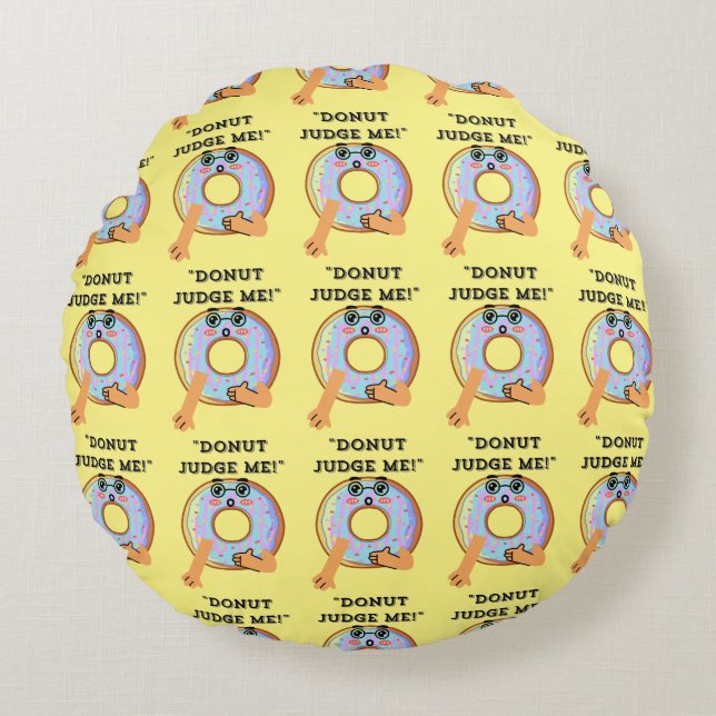 DONUT JUDGE ME RUNDES KISSEN (Vorderseite)