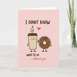 Donut Know Without You Karte