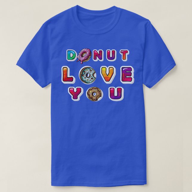 Donut Liebe You T-Shirt (Design vorne)