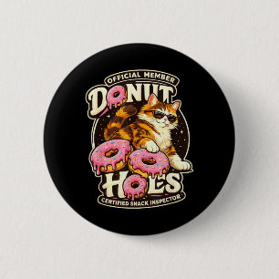 Donut-Löcher-Fan-Club Lustiges Katzenfutter Humor  Button