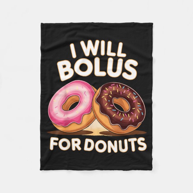 Donut Lover Diabetic Humor Will Bolus For Donuts I Fleecedecke (Vorderseite)