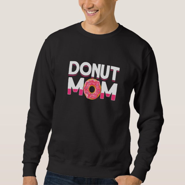 Donut-Mama Donut-Backen Donut Sweatshirt (Vorderseite)