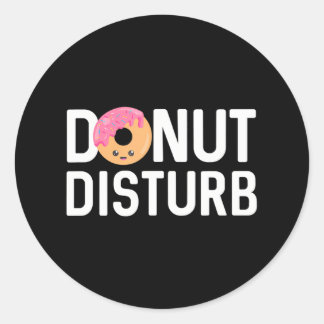 Donut Pajama Funny Sleep Pun Zitat nicht stören Runder Aufkleber