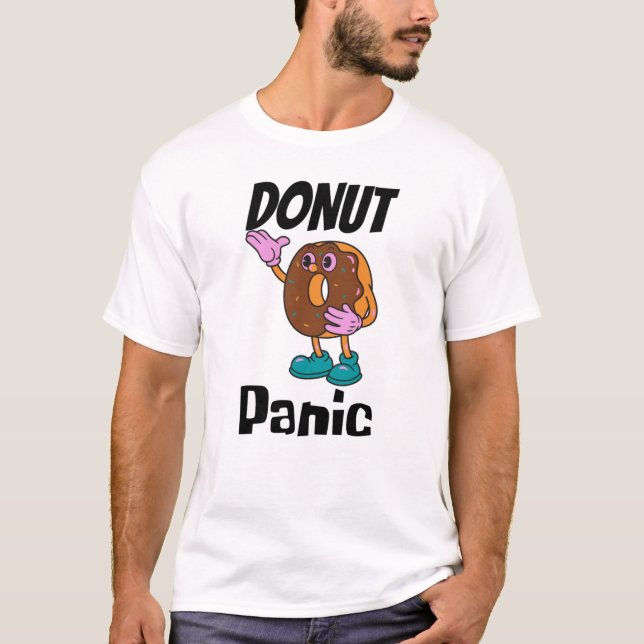 Donut Panic Funny Donut T - Shirt (Vorderseite)