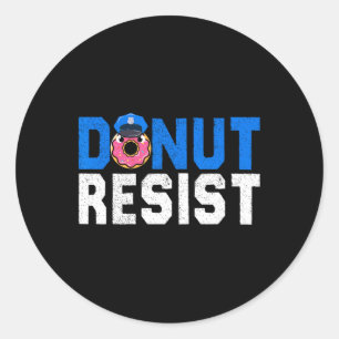 Donut Resist Funny Police Officer Donut Lover Pun Runder Aufkleber