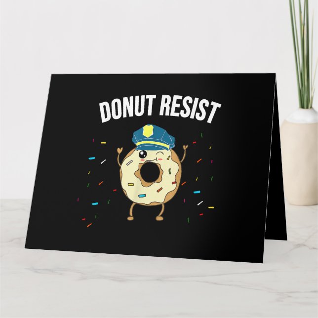 Donut Resist Meme Funny Police Officer Unterstützu Karte (Vorderseite)