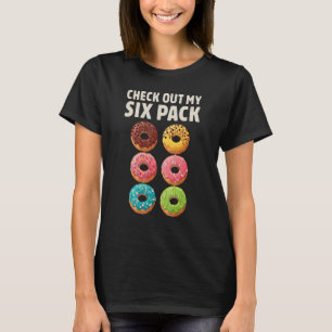 Donut Schau Dir Mein Six Pack Donut Liebhaber  Gym T-Shirt