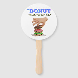 Donut Sorge, das got Fächer