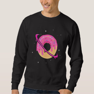 Donut Space Saturn Planet Dessert Spaß Feinschmeck Sweatshirt