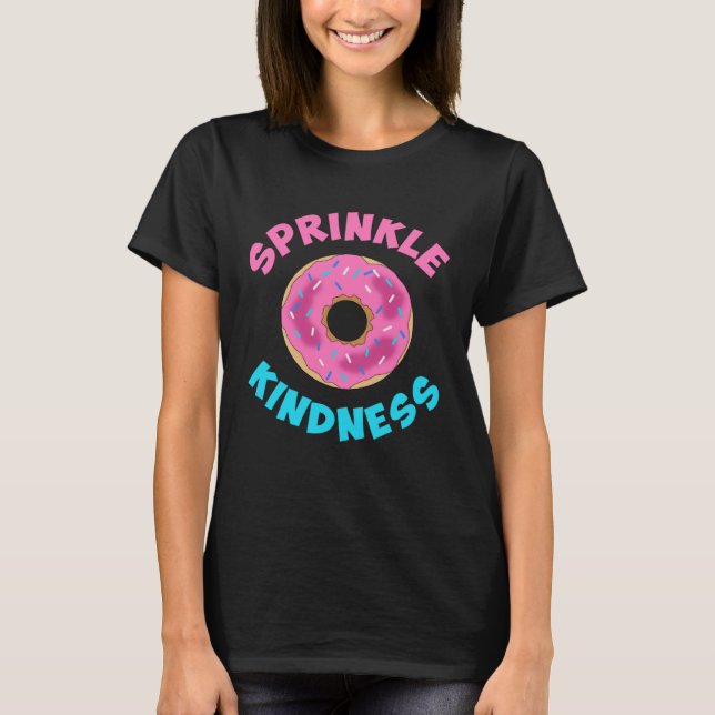 Donut Sprinkle Kindess Boy Girls Kids Womens T-Shirt (Vorderseite)