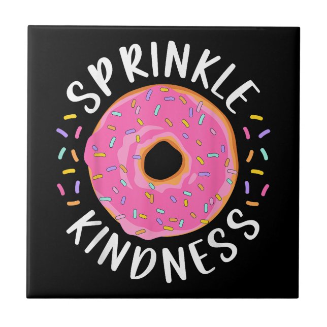 Donut Sprinkle Kindness Funny Girls - Frauen Dough Fliese (Vorderseite)