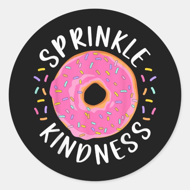 Donut Sprinkle Kindness Funny Girls - Frauen Dough Runder Aufkleber (Vorderseite)