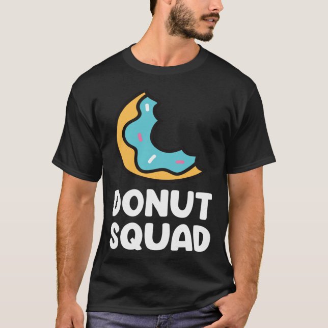 Donut Squad  Donuts Saying Donut Food   Donuts T-Shirt (Vorderseite)