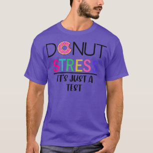 Donut Stress - Es ist nur ein Premium-T - Shirt fü