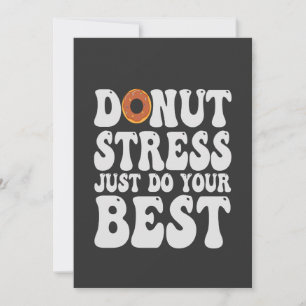 Donut Stress Kaufe einfach dein Bestes Lustiges Te Einladung