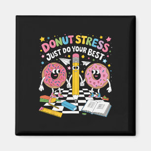 Donut Stress, tu einfach dein Bestes, groovy Testt Magnet
