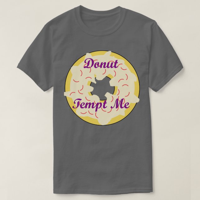 Donut Tempt Me T-Shirt (Design vorne)