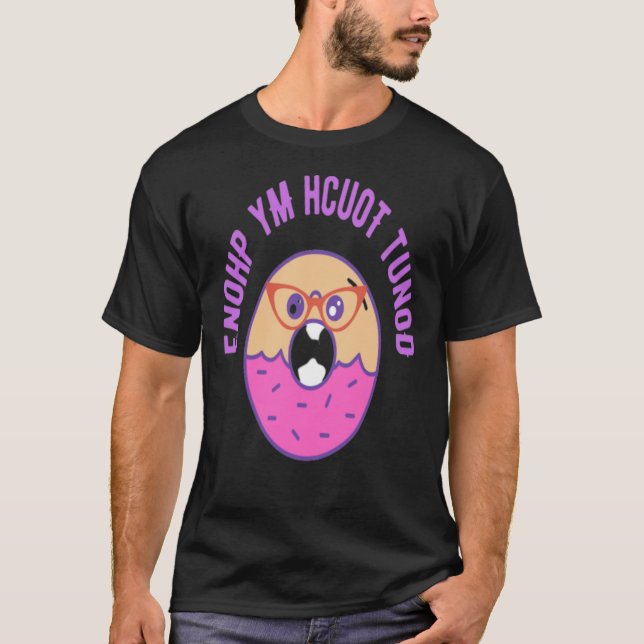 Donut Touch My Phone  do not touch  cute donut  do T-Shirt (Vorderseite)