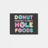 Donut unterschätzt den Power von Hole Foods Funny