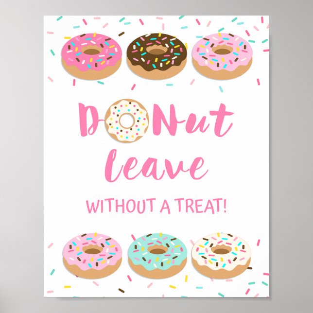 Donut Verlasse ohne Leckerei Rosa Donut-Zeichen Poster (Vorne)