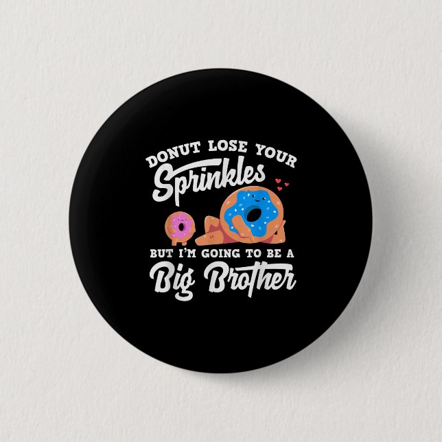 Donut verlier deine Streusel ich werde ein großer  Button (Vorderseite)