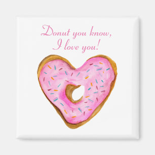 Donut, weißt du nicht, ich liebe dich Herz Donut Magnet