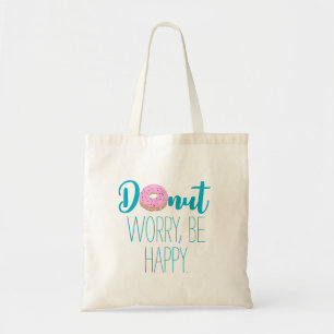 Donut Worry Be glücklich rosa Donut Donut Tragetasche