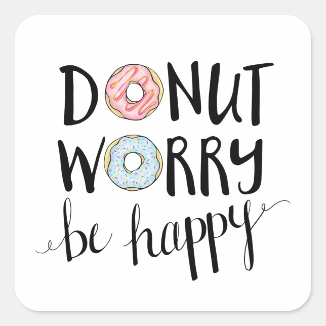 Donut Worry Be Happy Aufkleber (Vorderseite)