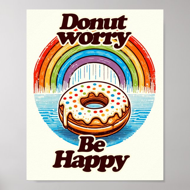 Donut Worry Be Happy Donut Liebhaber Funny Poster (Vorne)