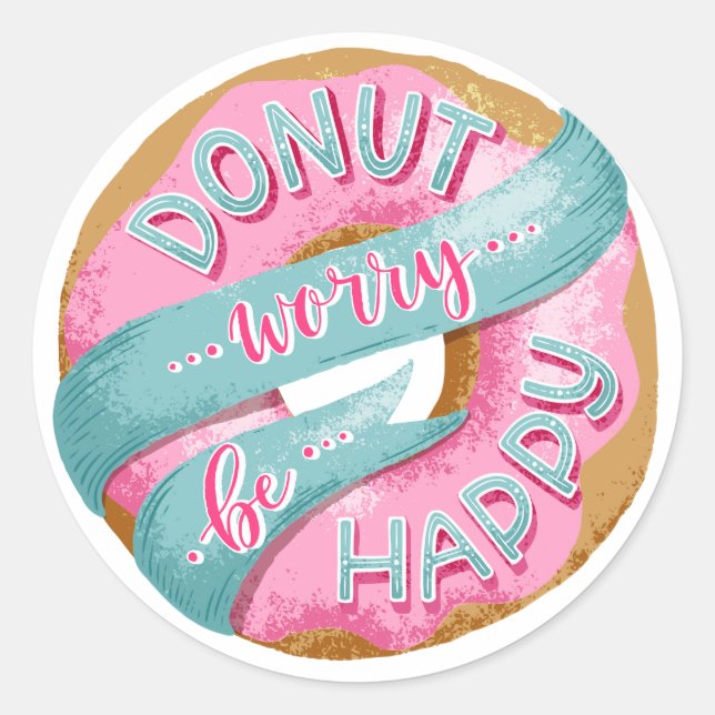 Donut Worry Be Happy Runder Aufkleber (Vorderseite)