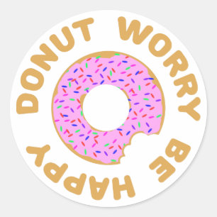 Donut Worry Be Happy Runder Aufkleber