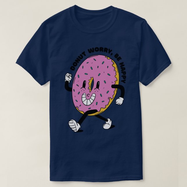 Donut Worry Be Happy T-Shirt (Design vorne)