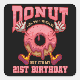 Donuts 21. Geburtstag 21. Geburtstagsgeschenk Quadratischer Aufkleber