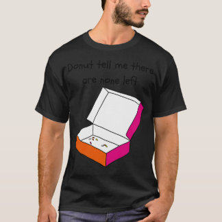 Donuts alle weg T-Shirt