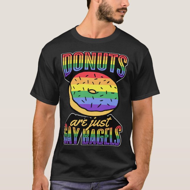 Donuts Are Just Gay Bagels LGBT Pride Joke Rainbow T-Shirt (Vorderseite)