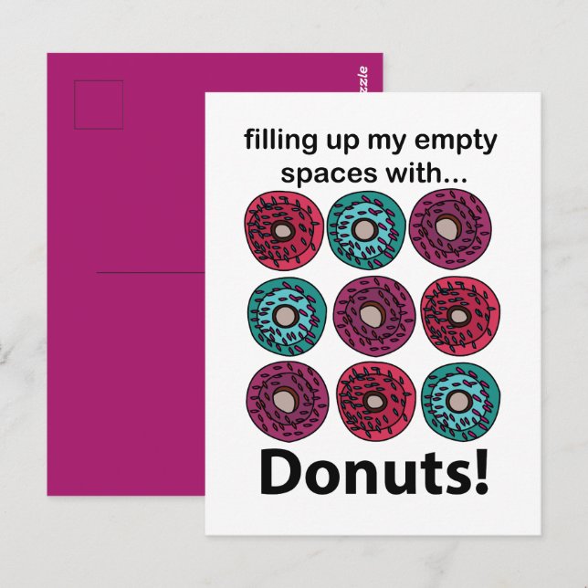 Donuts füllen meine leeren Räume mit Donuts Postkarte (Vorne/Hinten)