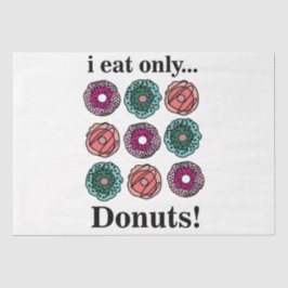 Donuts Ich esse nur Donuts Seidenpapier